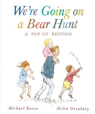 Cover Image for We're Going on a Bear Hunt: A Celebratory Pop-Up Edition -- Michael Rosen, Hardcover