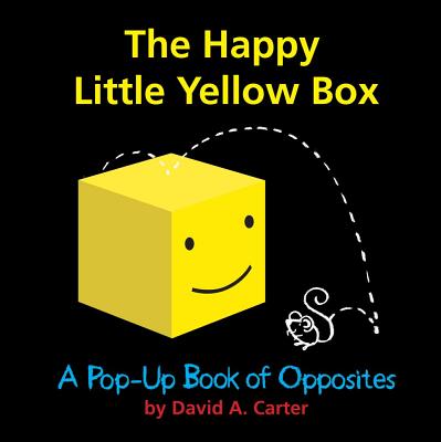 Cover Image for The Happy Little Yellow Box: A Pop-Up Book of Opposites -- David A. Carter, Hardcover