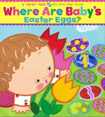 Cover Image for Where Are Baby's Easter Eggs? -- Karen Katz, Board Books