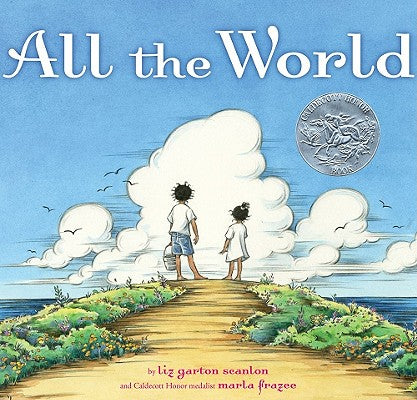 Cover Image for All the World -- Liz Garton Scanlon, Hardcover