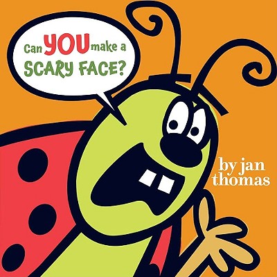 Cover Image for Can You Make a Scary Face? -- Jan Thomas, Hardcover