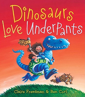 Cover Image for Dinosaurs Love Underpants -- Claire Freedman, Hardcover