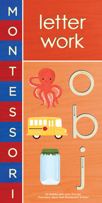 Cover Image for Montessori: Letter Work -- Bobby George, Board Books