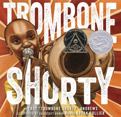 Cover Image for Trombone Shorty: A Picture Book Biography -- Troy Andrews, Hardcover