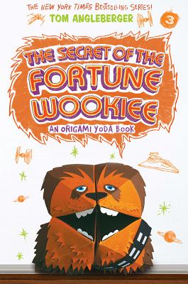 Cover Image for The Secret of the Fortune Wookiee (Origami Yoda #3): An Origami Yoda Book -- Tom Angleberger, Paperback