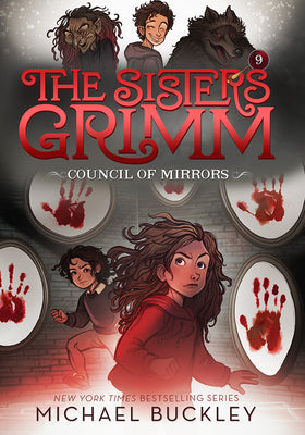 Cover Image for The Council of Mirrors (the Sisters Grimm #9): 10th Anniversary Edition -- Michael Buckley, Paperback
