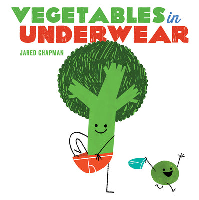 Cover Image for Vegetables in Underwear: A Board Book -- Jared Chapman, Board Books