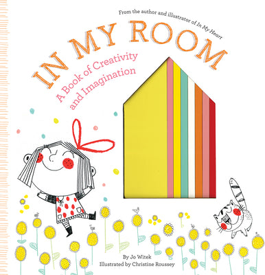 Cover Image for In My Room: A Book of Creativity and Imagination -- Jo Witek, Hardcover