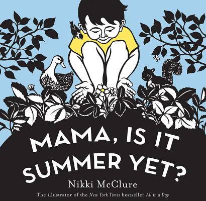Cover Image for Mama, Is It Summer Yet?: A Board Book -- Nikki McClure, Board Books