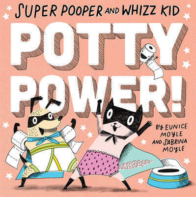 Cover Image for Super Pooper and Whizz Kid (a Hello!lucky Book): Potty Power! -- Hello!lucky, Board Books