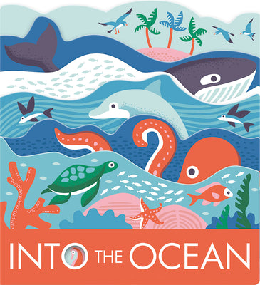Cover Image for Into the Ocean: A Board Book -- Laura Baker, Board Books