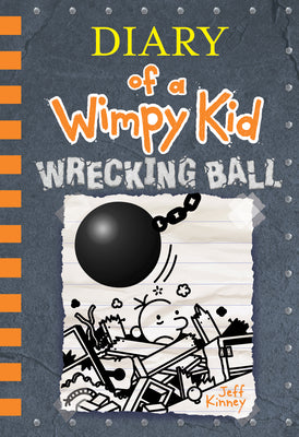 Cover Image for Wrecking Ball (Diary of a Wimpy Kid #14) -- Jeff Kinney, Hardcover
