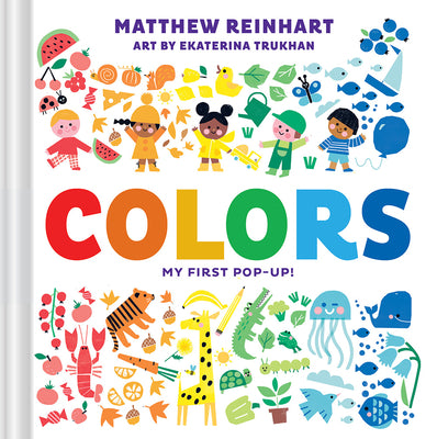 Cover Image for Colors: My First Pop-Up! (a Pop Magic Book) -- Matthew Reinhart, Board Books