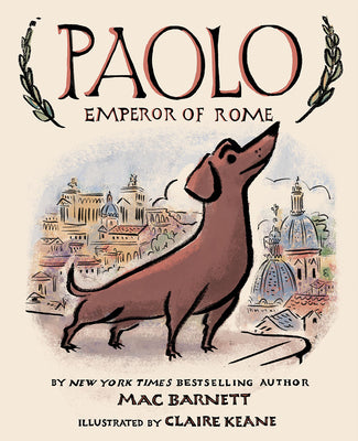 Cover Image for Paolo, Emperor of Rome: A Picture Book -- Mac Barnett, Hardcover