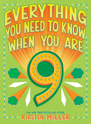 Cover Image for Everything You Need to Know When You Are 9: A Handbook -- Kirsten Miller, Hardcover