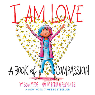 Cover Image for I Am Love: A Book of Compassion -- Susan Verde, Board Books