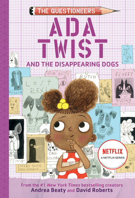 Cover Image for ADA Twist and the Disappearing Dogs: The Questioneers Book #5 -- Andrea Beaty, Hardcover