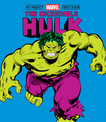 Cover Image for The Incredible Hulk: My Mighty Marvel First Book -- Marvel Entertainment, Board Books