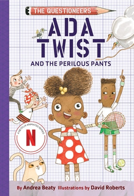 Cover Image for ADA Twist and the Perilous Pants: The Questioneers Book #2 -- Andrea Beaty, Paperback
