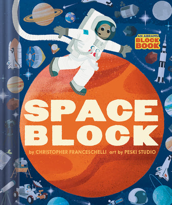 Cover Image for Spaceblock (an Abrams Block Book) -- Christopher Franceschelli, Board Books