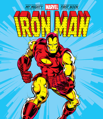 Cover Image for Iron Man: My Mighty Marvel First Book -- Marvel Marvel Entertainment, Board Books
