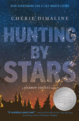 Cover Image for Hunting by Stars (a Marrow Thieves Novel) -- Cherie Dimaline, Hardcover
