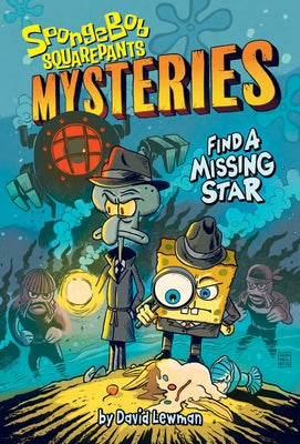 Cover Image for Find a Missing Star (Spongebob Squarepants Mysteries #1) -- Nickelodeon, Paperback