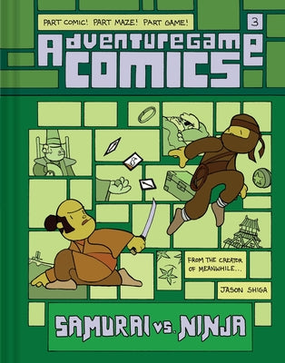 Adventuregame Comics: Samurai vs. Ninja (Book 3): An Interactive Graphic Novel -- Jason Shiga, Hardcover