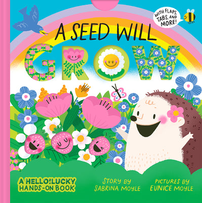 Cover Image for A Seed Will Grow (a Hello!lucky Hands-On Book): An Interactive Board Book -- Hello!lucky, Board Books