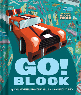 Cover Image for Go Block (an Abrams Block Book) -- Christopher Franceschelli, Board Books