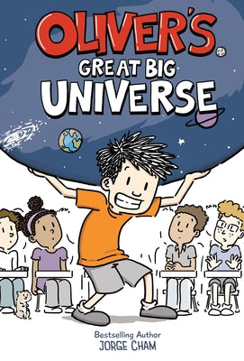 Cover Image for Oliver's Great Big Universe -- Jorge Cham, Hardcover