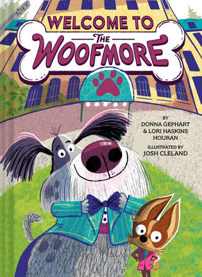 Cover Image for Welcome to the Woofmore (the Woofmore #1) -- Donna Gephart, Hardcover