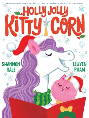 Cover Image for Holly Jolly Kitty-Corn: A Picture Book -- Shannon Hale, Hardcover