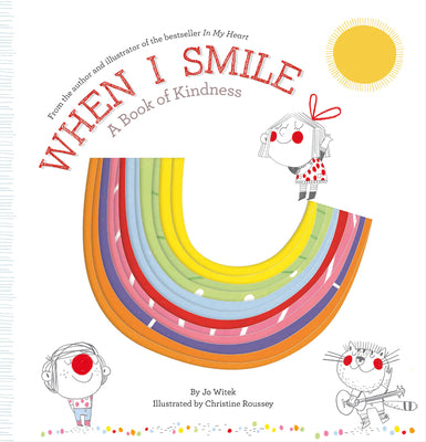 Cover Image for When I Smile: A Book of Kindness -- Jo Witek, Hardcover