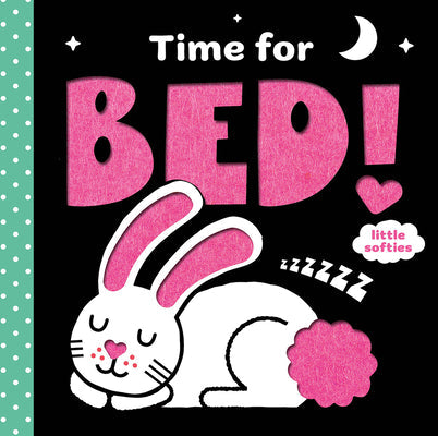 Time for Bed!: A Little Softies Board Book -- Kathryn Jewitt, Board Books