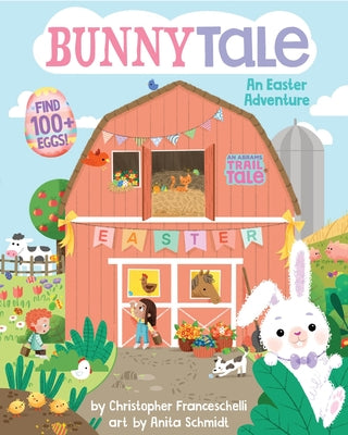 Cover Image for Bunnytale (an Abrams Trail Tale): An Easter Adventure -- Christopher Franceschelli, Board Books