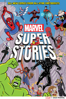 Cover Image for Marvel Super Stories (Book One): All-New Comics from All-Star Cartoonists -- Marvel Marvel Entertainment, Hardcover