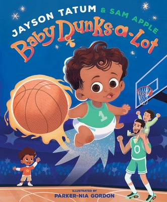 Baby Dunks-A-Lot: A Picture Book -- Jayson Tatum, Hardcover