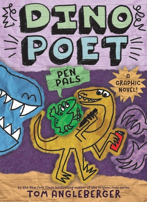 Cover Image for Pen Pals (Dino Poet #2): A Graphic Novel! -- Tom Angleberger, Hardcover