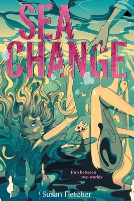 Cover Image for Sea Change -- Susan Fletcher, Hardcover