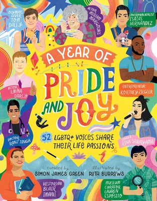 Cover Image for A Year of Pride and Joy: LGBTQ+ Voices Share Their Life Passions -- Simon James Green, Hardcover