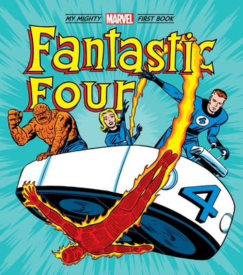 Cover Image for Fantastic Four: My Mighty Marvel First Book -- Marvel Marvel Entertainment, Board Books