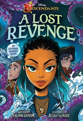 Cover Image for Disney Descendants: A Lost Revenge: A Disney Descendants Original Graphic Novel -- Kalynn Bayron, Paperback