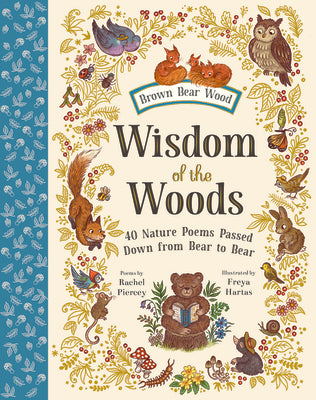 Cover Image for Wisdom of the Woods: 40 Nature Poems Passed Down from Bear to Bear -- Rachel Piercey, Hardcover