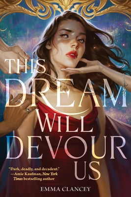 Cover Image for This Dream Will Devour Us -- Emma Clancey, Hardcover