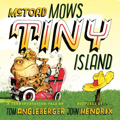 Cover Image for McToad Mows Tiny Island: A Board Book -- Tom Angleberger, Board Books