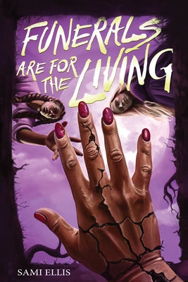 Cover Image for Funerals Are for the Living -- Sami Ellis, Hardcover