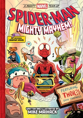 Cover Image for Spider-Man: Mighty Mayhem! (a Mighty Marvel Team-Up): An Original Graphic Novel -- Mike Maihack, Hardcover