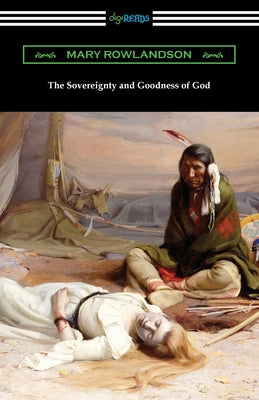 Cover Image for The Sovereignty and Goodness of God -- Mary Rowlandson, Paperback