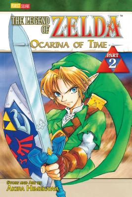 The Legend of Zelda, Vol. 2: The Ocarina of Time - Part 2 -- Akira Himekawa, Paperback